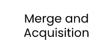 Merge and Acquisition